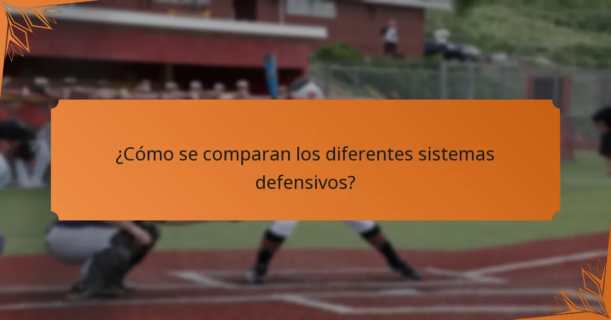 ¿Cómo se comparan los diferentes sistemas defensivos?