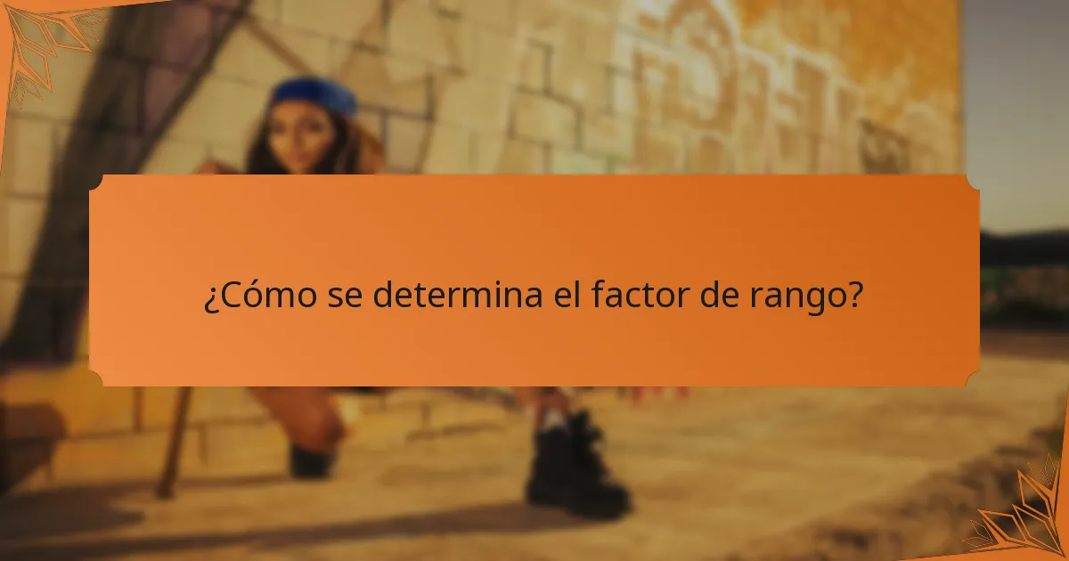 ¿Cómo se determina el factor de rango?