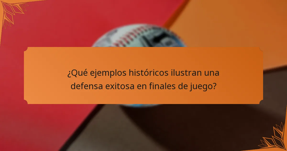 ¿Qué ejemplos históricos ilustran una defensa exitosa en finales de juego?